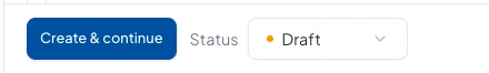 The bar at the bottom of the page with Create & continue and Status set to Draft